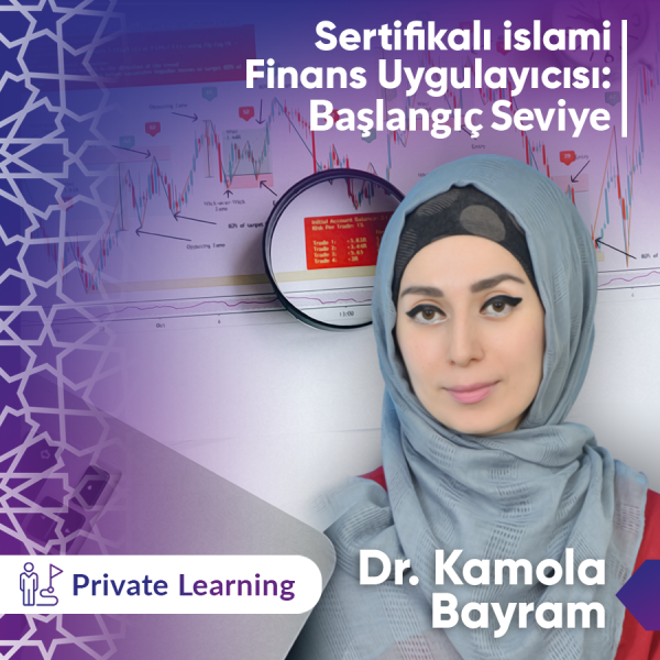 Sertifikalı İslami Finans Uygulayıcısı: Başlangıç Seviye